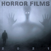Horror Films 2021